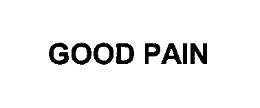  GOOD PAIN