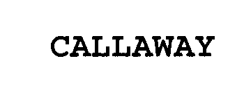 Trademark Logo CALLAWAY