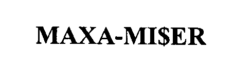 Trademark Logo MAXA-MI$ER