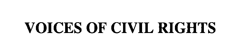  VOICES OF CIVIL RIGHTS