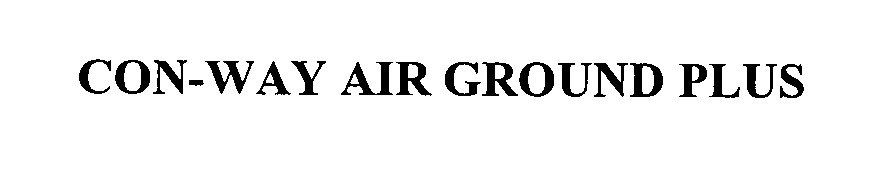 Trademark Logo CON-WAY AIR GROUND PLUS