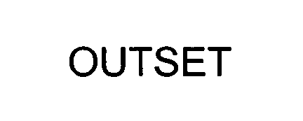 OUTSET