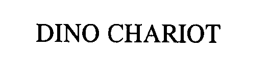 Trademark Logo DINO CHARIOT