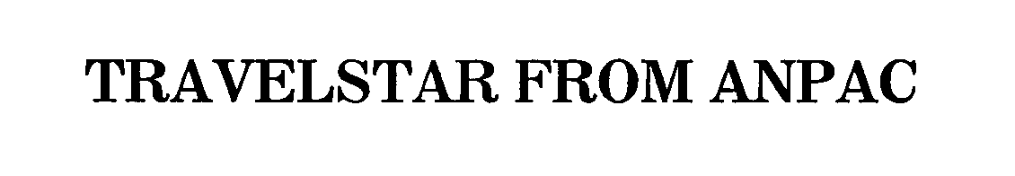 Trademark Logo TRAVELSTAR FROM ANPAC