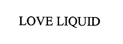 Trademark Logo LOVE LIQUID