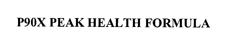 Trademark Logo P90X PEAK HEALTH FORMULA
