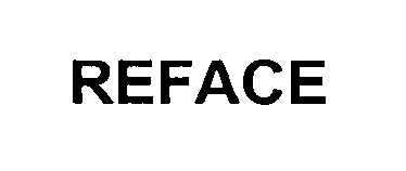 Trademark Logo REFACE