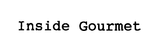 Trademark Logo INSIDE GOURMET
