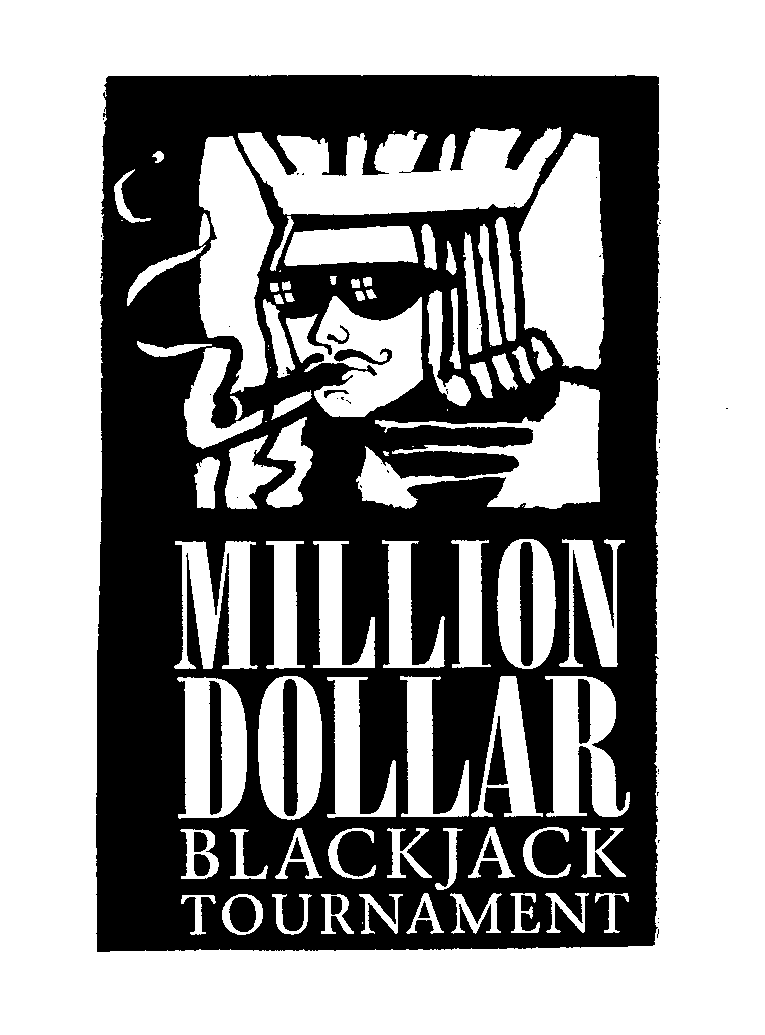 Trademark Logo MILLION DOLLAR BLACKJACK TOURNAMENT