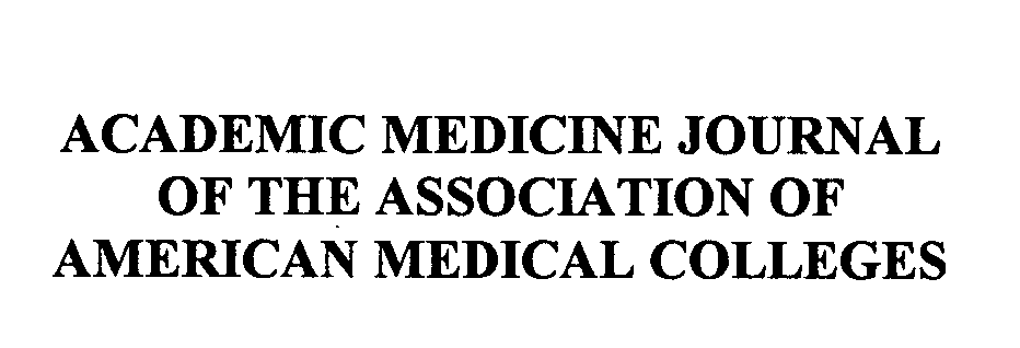  ACADEMIC MEDICINE JOURNAL OF THE ASSOCIATION OF AMERICAN MEDICAL COLLEGES
