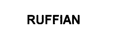 Trademark Logo RUFFIAN