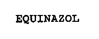  EQUINAZOL