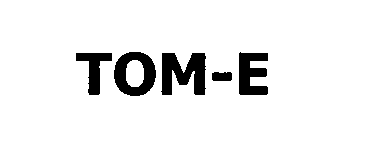 Trademark Logo TOM-E