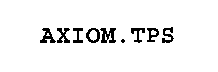 Trademark Logo AXIOM.TPS