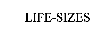 Trademark Logo LIFE-SIZES