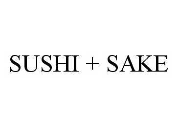  SUSHI + SAKE