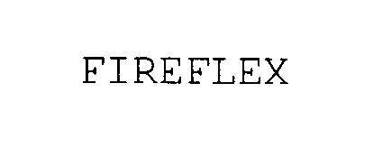 Trademark Logo FIREFLEX