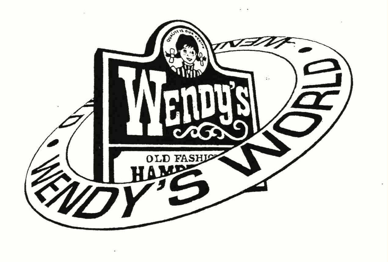  WENDY'S WORLD QUALITY IS OUR RECIPE WENDY'S OLD FASHIONED HAMBURGERS