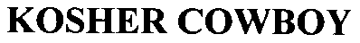 Trademark Logo KOSHER COWBOY