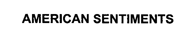 Trademark Logo AMERICAN SENTIMENTS