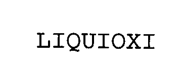  LIQUIOXI