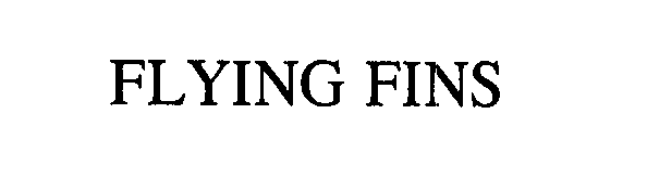Trademark Logo FLYING FINS