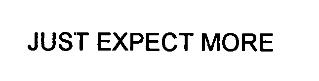 JUST EXPECT MORE