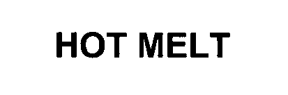 Trademark Logo HOT MELT