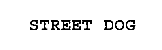 Trademark Logo STREET DOG