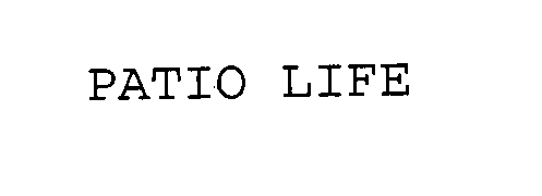 Trademark Logo PATIO LIFE