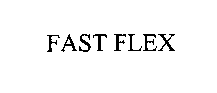 Trademark Logo FAST FLEX