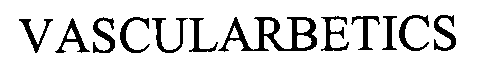 Trademark Logo VASCULARBETICS