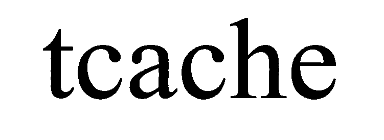  TCACHE