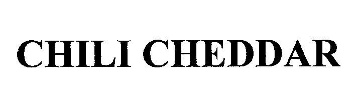 Trademark Logo CHILI CHEDDAR