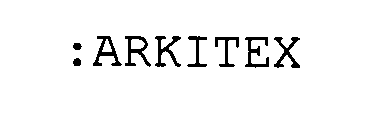 Trademark Logo :ARKITEX