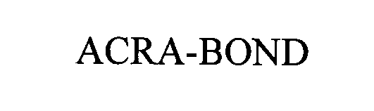 Trademark Logo ACRA-BOND