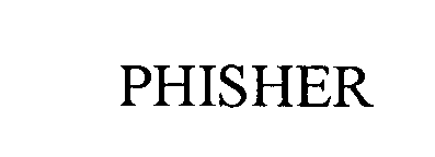 Trademark Logo PHISHER