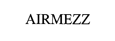 Trademark Logo AIRMEZZ