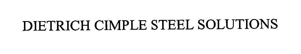 Trademark Logo DIETRICH CIMPLE STEEL SOLUTIONS
