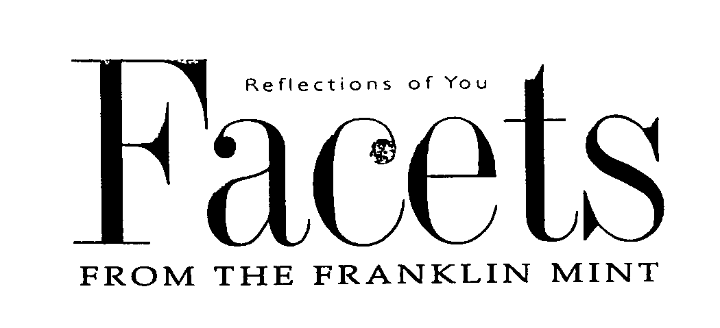  REFLECTIONS OF YOU FACETS FROM THE FRANKLIN MINT