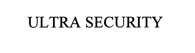 Trademark Logo ULTRA SECURITY