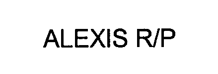 Trademark Logo ALEXIS R/P