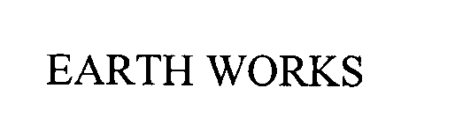 EARTH WORKS