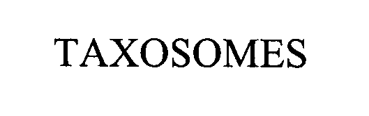 Trademark Logo TAXOSOMES