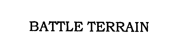 Trademark Logo BATTLE TERRAIN