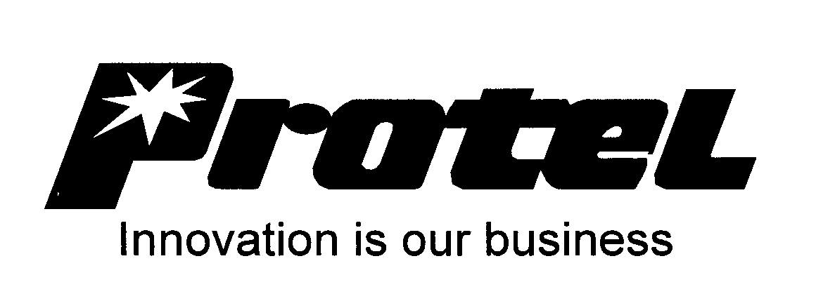  PROTEL INNOVATION IS OUR BUSINESS