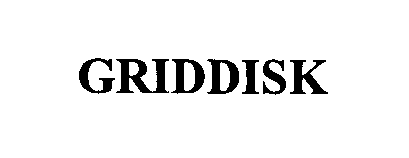 Trademark Logo GRIDDISK