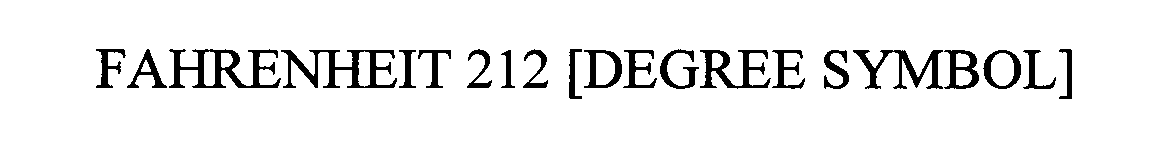  FAHRENHEIT 212 [DEGREE SYMBOL]