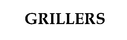  GRILLERS