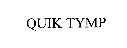 QUIK TYMP